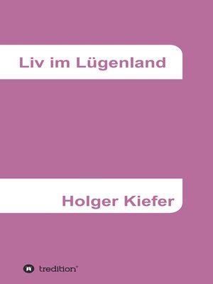 cover image of Liv im Lügenland